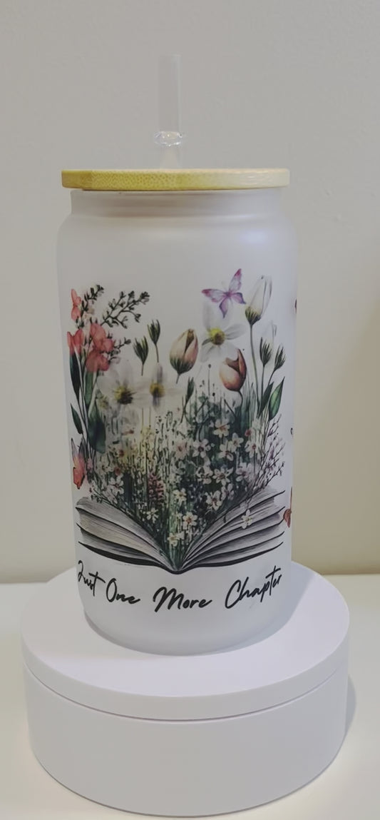 ‘Just One More Chapter’ Glass Tumbler